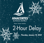 2- Hour Delay Tomorrow- Adverse Bus Routes