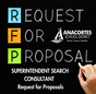 Request for Proposals for Superintendent Search Consultant