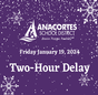 2-Hour Delay- Adverse Weather Routes 