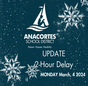 UPDATE- Two-Hour Delay